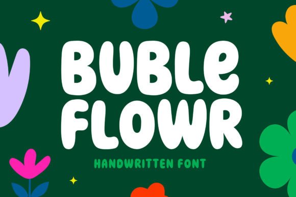 Buble Flowr: The Font That Adds a Splash of Personality to Your Projects
