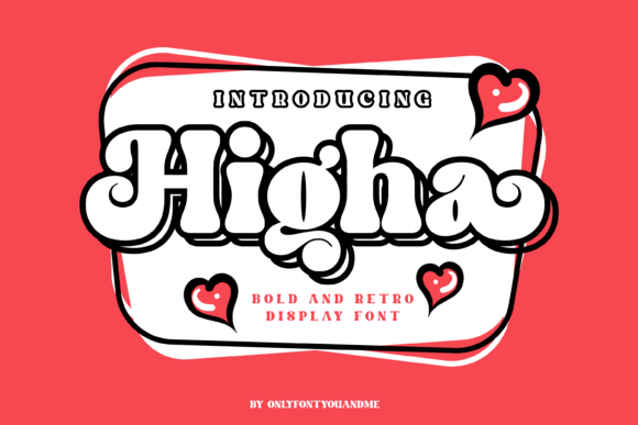The Higha: A Strategic Display Font for Purposeful Design